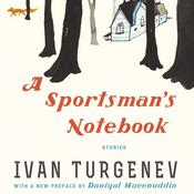 A Sportsman's Notebook by  Ivan Turgenev audiobook
