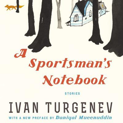 A Sportsman's Notebook by Ivan Turgenev audiobook