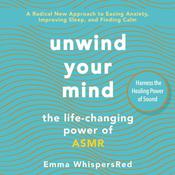 Unwind Your Mind by  Emma WhispersRed audiobook