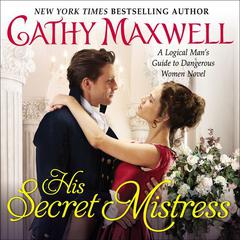 His Secret Mistress by Cathy Maxwell audiobook