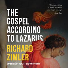 The Gospel According to Lazarus by Richard Zimler audiobook