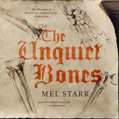 The Unquiet Bones by Mel Starr audiobook