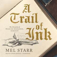 A Trail of Ink by Mel Starr audiobook