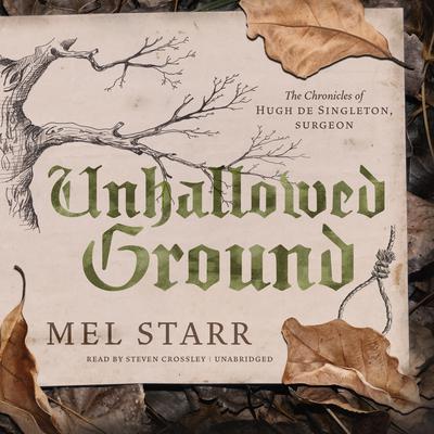 Unhallowed Ground by Mel Starr audiobook