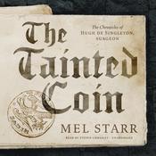 The Tainted Coin by  Mel Starr audiobook