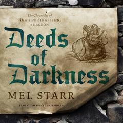 Deeds of Darkness by Mel Starr audiobook