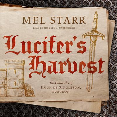Lucifer’s Harvest by Mel Starr audiobook