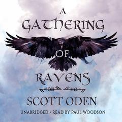 A Gathering of Ravens by Scott Oden audiobook