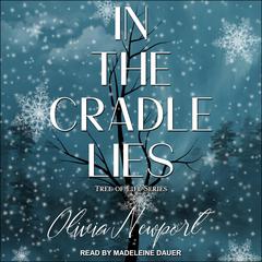 In the Cradle Lies by Olivia Newport audiobook