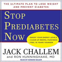 Stop Prediabetes Now by Jack Challem audiobook
