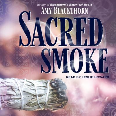 Sacred Smoke by Amy Blackthorn audiobook