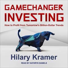 Gamechanger Investing by Hilary Kramer audiobook