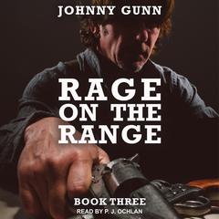 Rage On The Range by Johnny Gunn audiobook