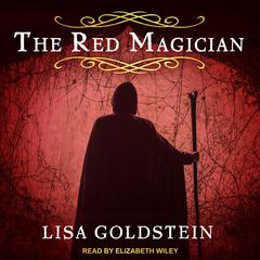 Red Magician by Lisa Goldstein audiobook