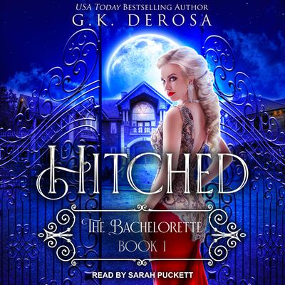 Hitched by G.K. DeRosa audiobook