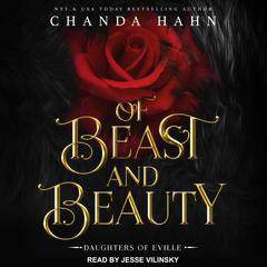 Of Beast and Beauty by Chanda Hahn audiobook
