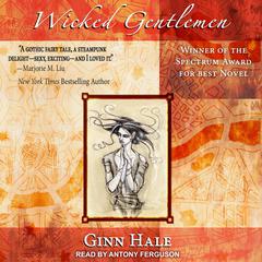 Wicked Gentlemen by Ginn Hale audiobook