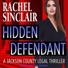 Hidden Defendant by Rachel Sinclair audiobook