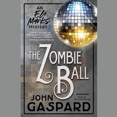 The Zombie Ball by John Gaspard audiobook