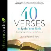 40 Verses to Ignite Your Faith by  Laurie Polich Short audiobook