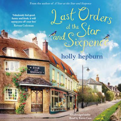 Last Orders at the Star and Sixpence by Holly Hepburn audiobook