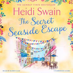 The Secret Seaside Escape by Heidi Swain audiobook