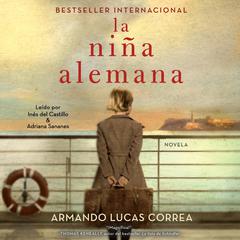 La niña alemana (<i>The German Girl</i> Spanish edition) by Armando Lucas Correa audiobook