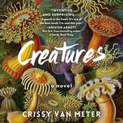 Creatures by  Crissy Van Meter audiobook