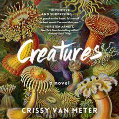 Creatures by Crissy Van Meter audiobook