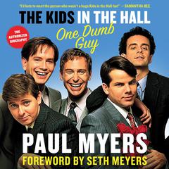 The Kids in the Hall by Paul Myers audiobook