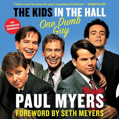 The Kids in the Hall by Paul Myers audiobook