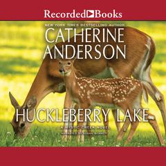 Huckleberry Lake by Catherine Anderson audiobook
