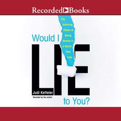 Would I Lie to You? by Judi Ketteler audiobook