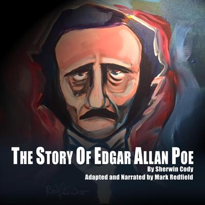 The Story of Edgar Allan Poe by Sherwin Cody audiobook