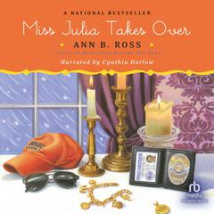 Miss Julia Takes Over by Ann B. Ross audiobook