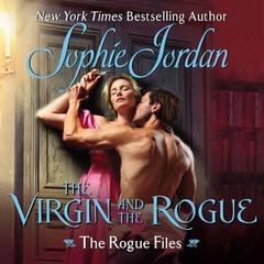 The Virgin and the Rogue by Sophie Jordan audiobook