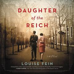 Daughter of the Reich by Louise Fein audiobook