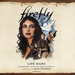 Firefly: Life Signs by James Lovegrove audiobook