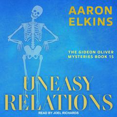 Uneasy Relations by Aaron Elkins audiobook