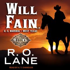 Will Fain, U.S. Marshal by R.O. Lane audiobook