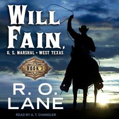 Will Fain, U.S. Marshal by R.O. Lane audiobook