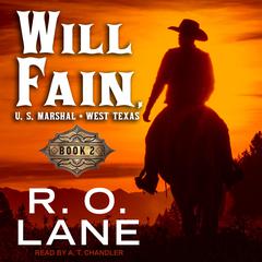 Will Fain, U.S. Marshal by R.O. Lane audiobook