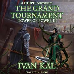 The Grand Tournament by Ivan Kal audiobook