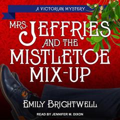 Mrs. Jeffries & the Mistletoe Mix-Up by Emily Brightwell audiobook