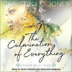 The Culmination of Everything by Christina C. Jones audiobook