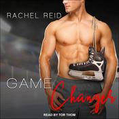 Game Changer by  Rachel Reid audiobook