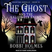 The Ghost and the Halloween Haunt by  Bobbi Holmes audiobook