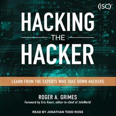 Hacking the Hacker by Roger A. Grimes audiobook