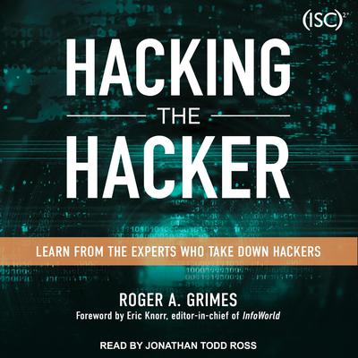 Hacking the Hacker by Roger A. Grimes audiobook