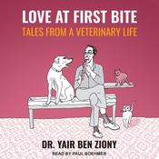 Love at First Bite by  Dr. Yair Ben Ziony audiobook